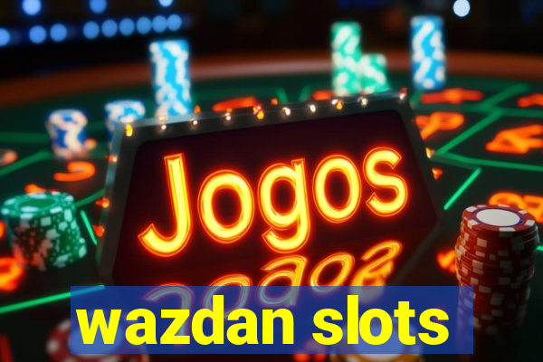 wazdan slots