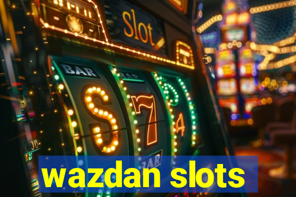 wazdan slots