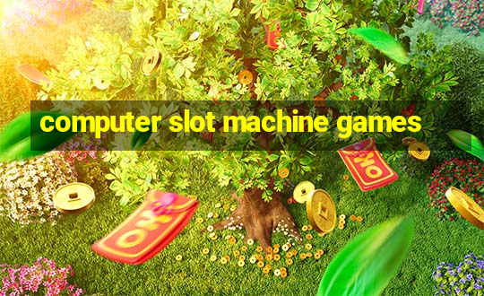 computer slot machine games