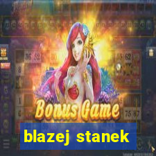 blazej stanek