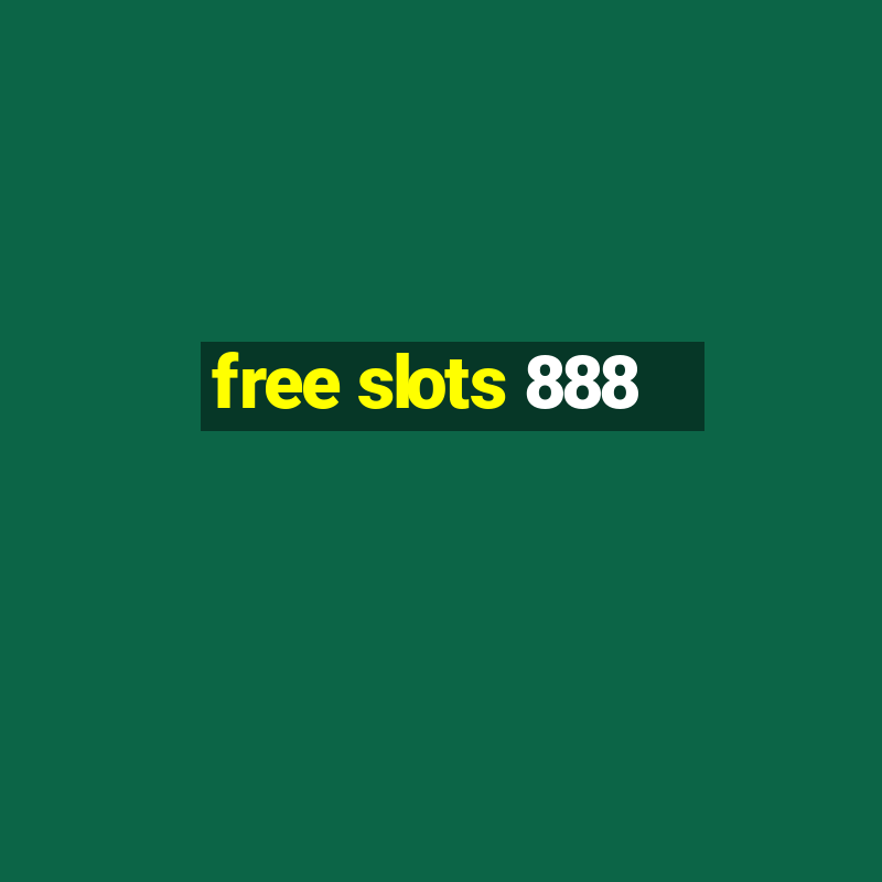 free slots 888