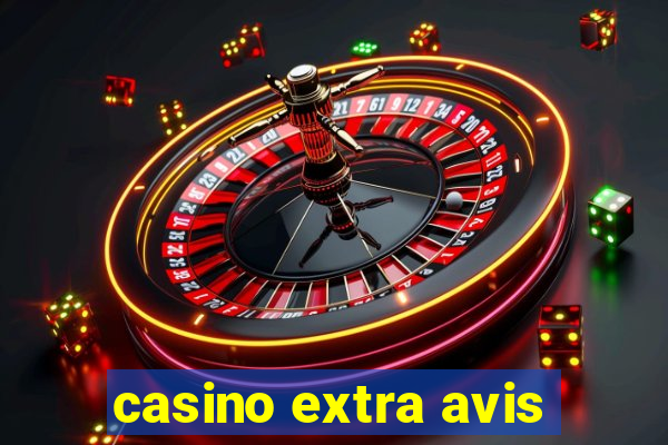 casino extra avis