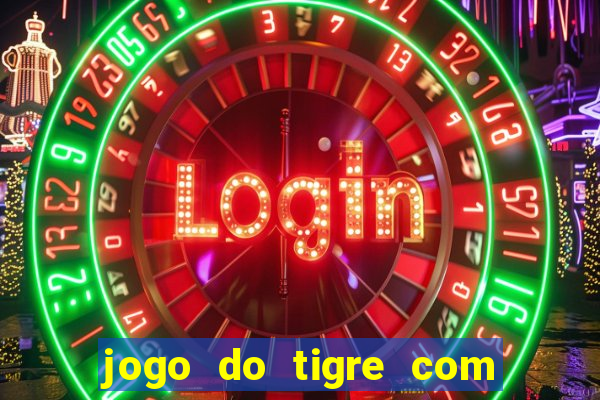 jogo do tigre com rodadas grátis