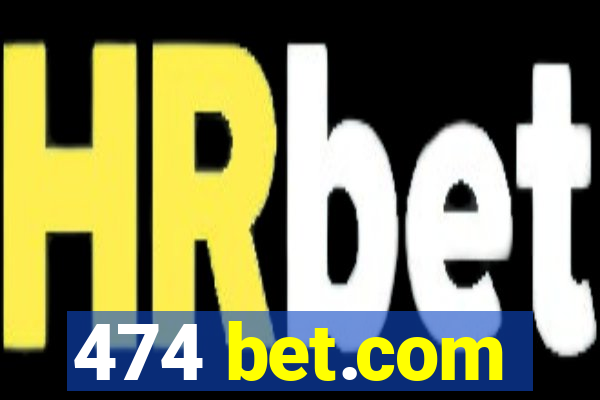 474 bet.com