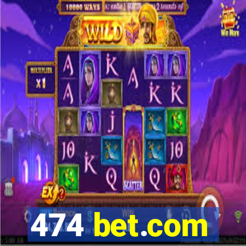 474 bet.com