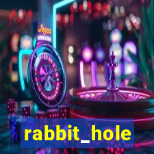 rabbit_hole