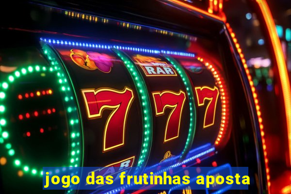 jogo das frutinhas aposta