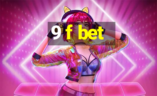 9 f bet