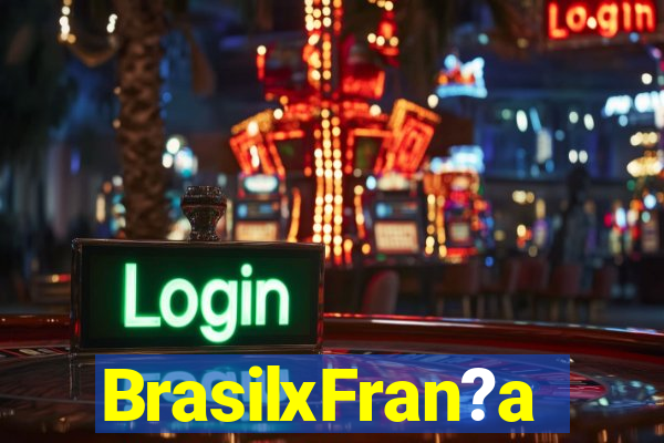 BrasilxFran?a