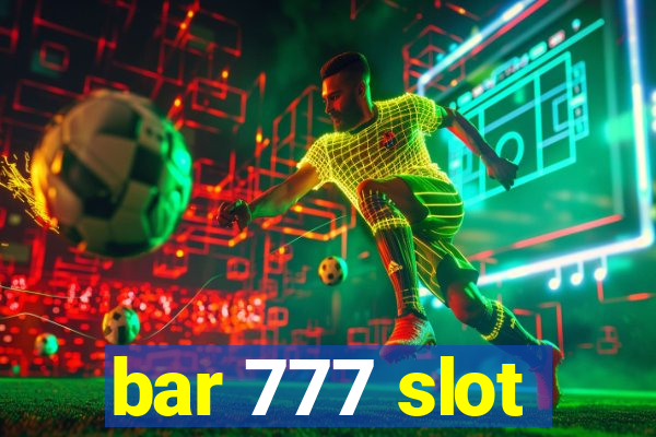 bar 777 slot