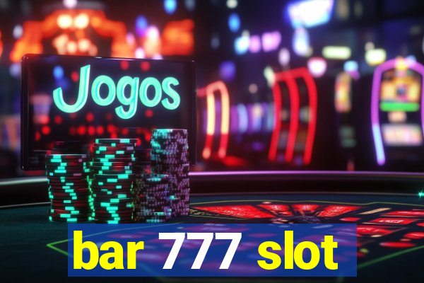 bar 777 slot