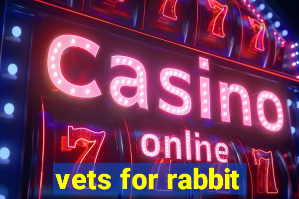 vets for rabbit