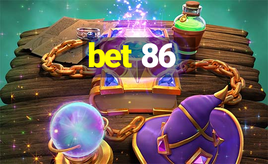 bet 86