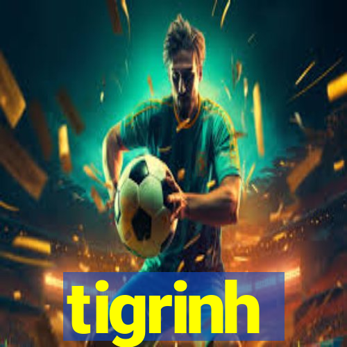 tigrinh