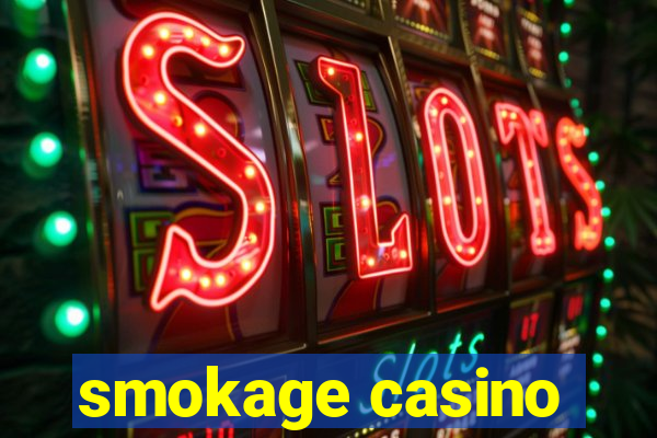 smokage casino