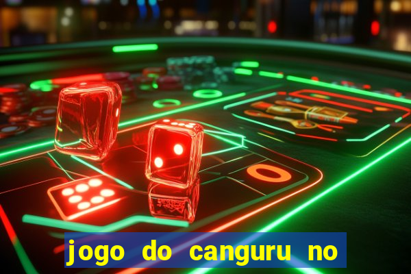 jogo do canguru no esporte da sorte