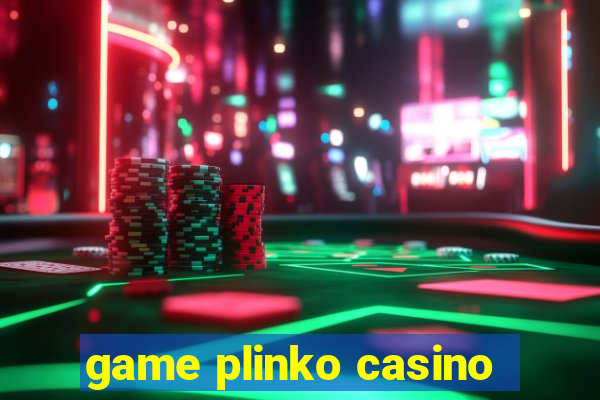 game plinko casino