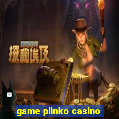 game plinko casino