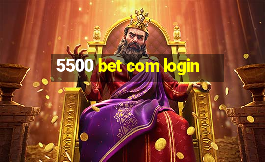 5500 bet com login