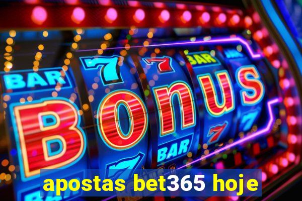 apostas bet365 hoje