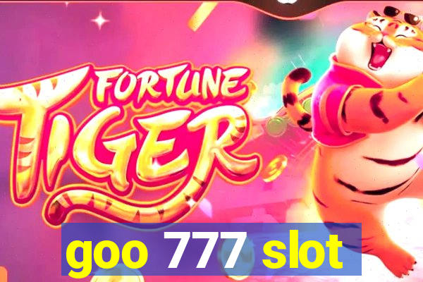 goo 777 slot