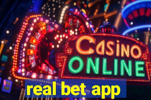 real bet app