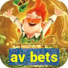 av bets