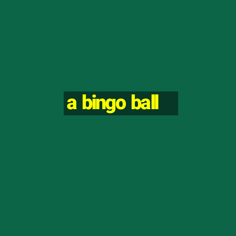 a bingo ball