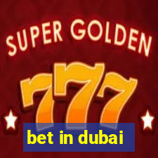 bet in dubai