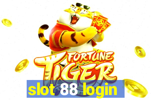 slot 88 login