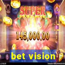 bet vision