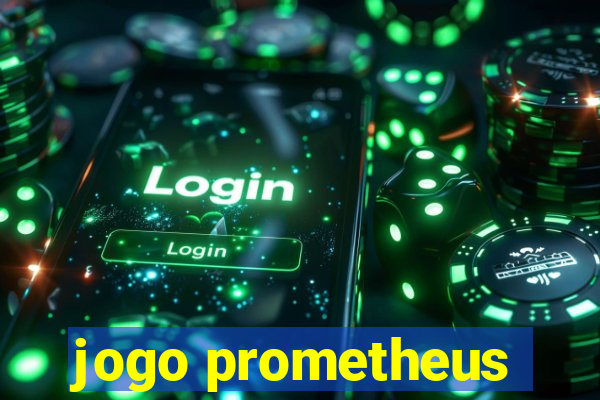 jogo prometheus