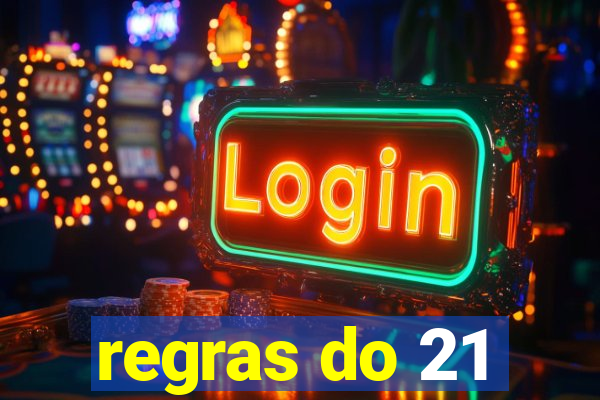 regras do 21