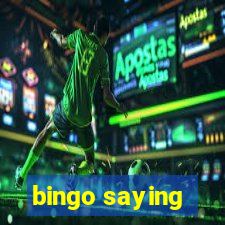 bingo saying