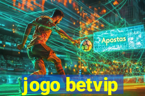 jogo betvip