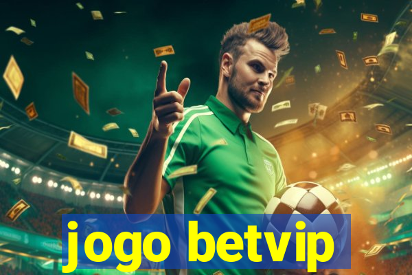 jogo betvip