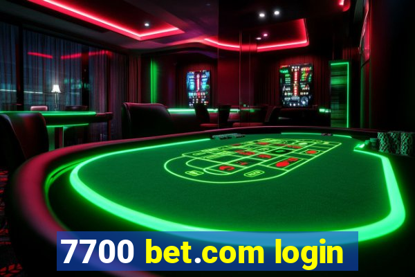 7700 bet.com login