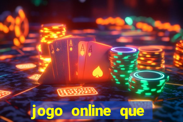 jogo online que pagam dinheiro de verdade