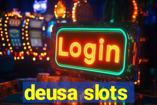 deusa slots