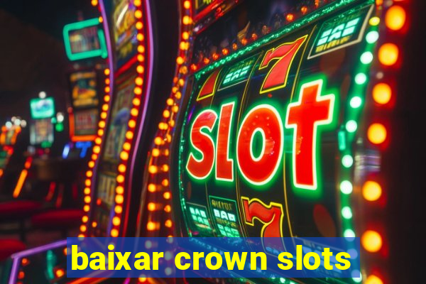 baixar crown slots