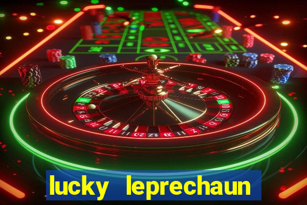 lucky leprechaun slot machine online