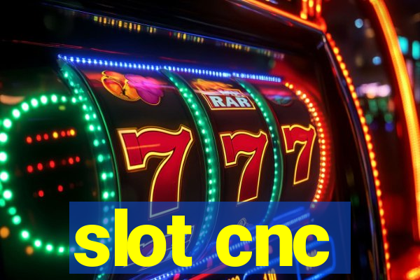 slot cnc