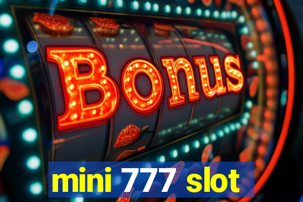 mini 777 slot