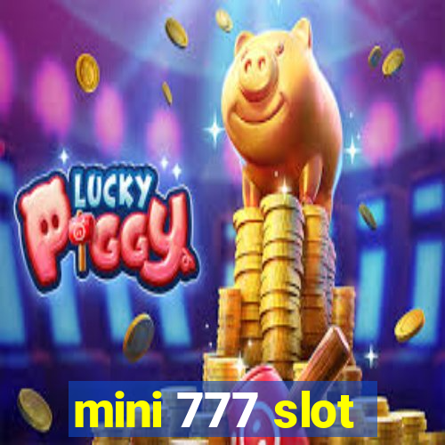 mini 777 slot