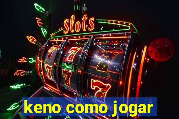 keno como jogar