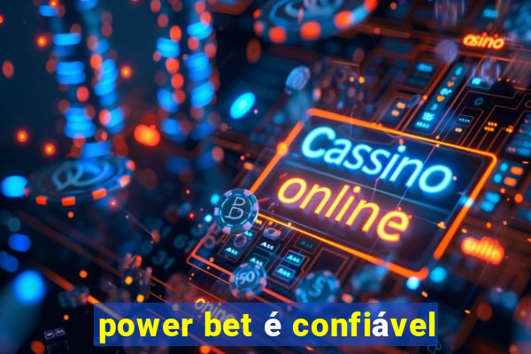 power bet é confiável