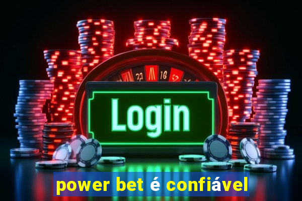 power bet é confiável