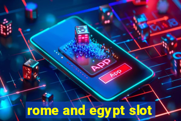 rome and egypt slot