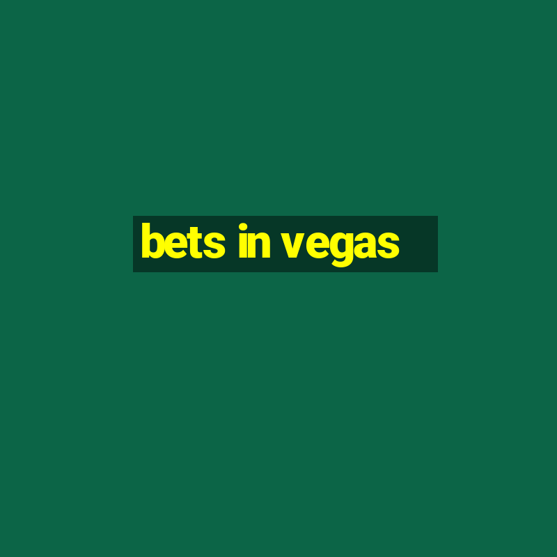 bets in vegas