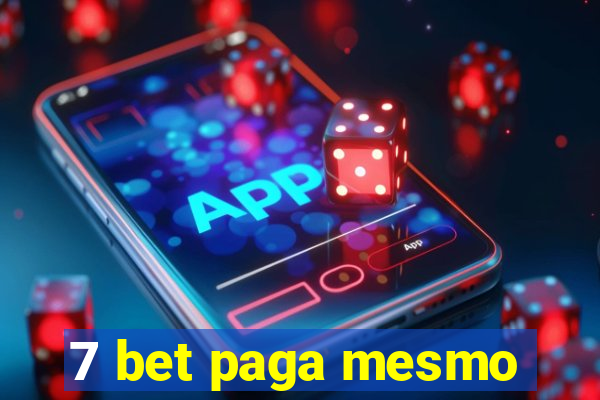 7 bet paga mesmo